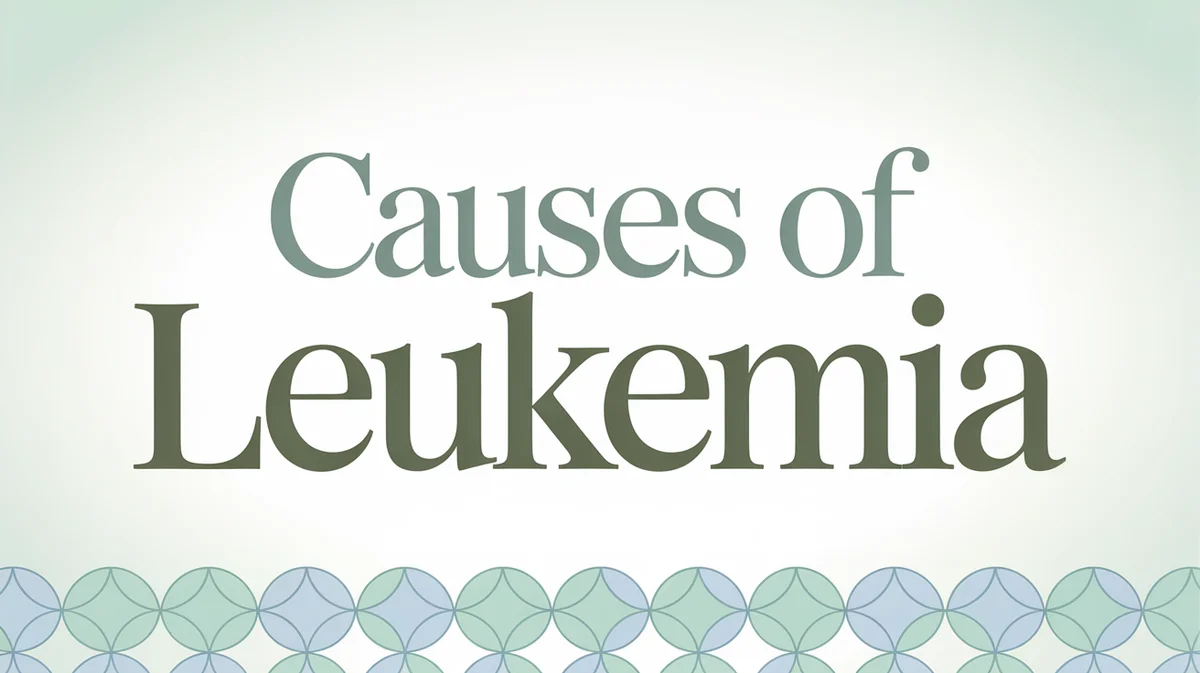 Causes Of Leukemia
