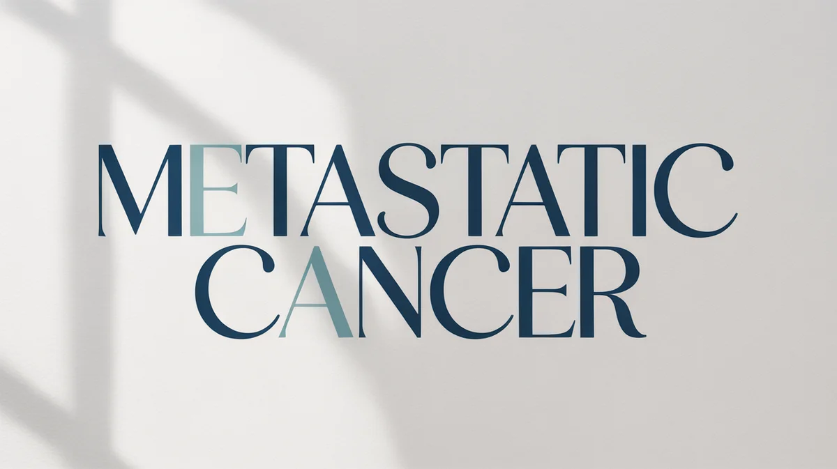 Metastatic Cancer